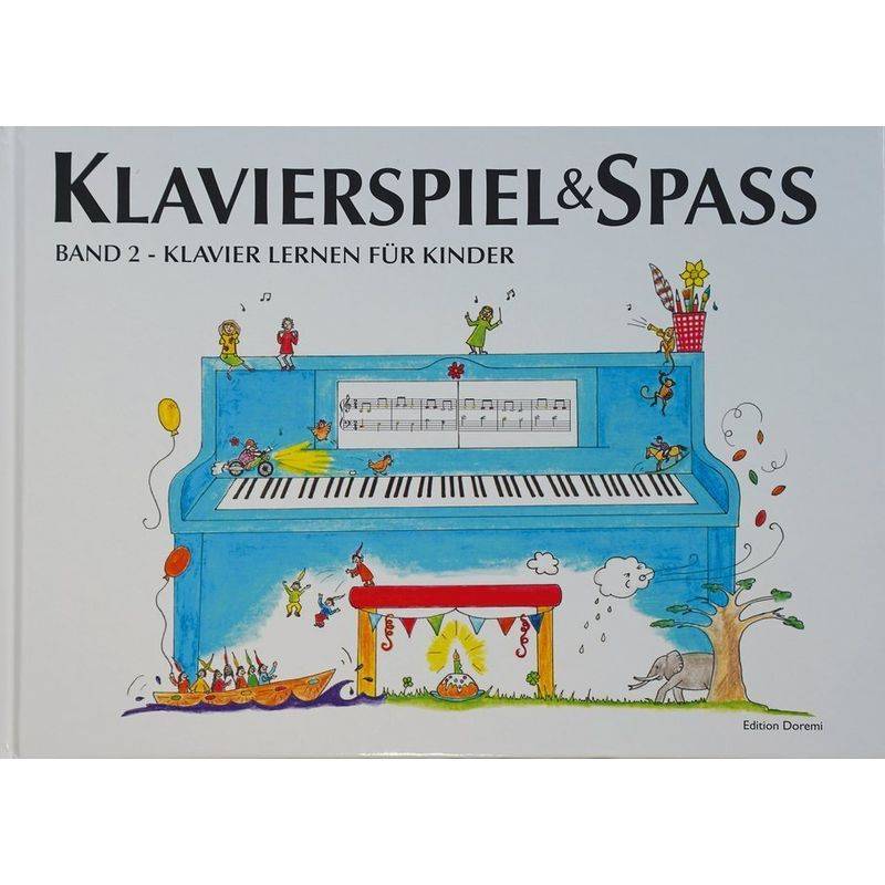Klavierspiel & Spaß - Klavier lernen für Kinder von Edition Doremi