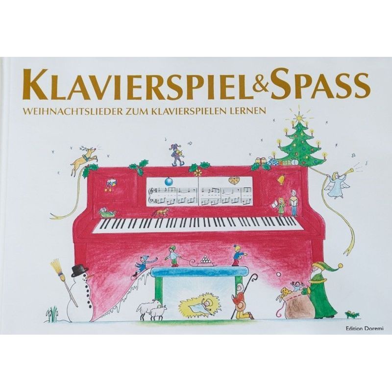 Klavierspiel & Spaß - Weihnachtslieder zum Klavierspielen lernen von Edition Doremi