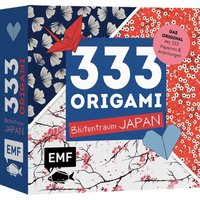 333 Origami – Blütentraum Japan 333 Origami – Blütentraum Japan von Edition Michael Fischer GmbH