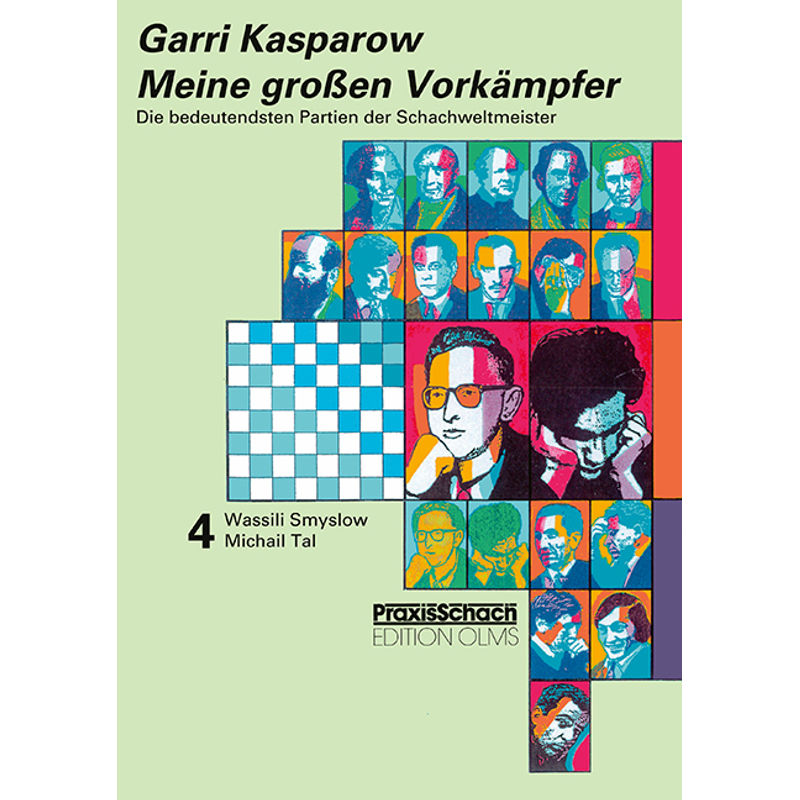 Meine grossen Vorkämpfer / Die bedeutendsten Partien der Schachweltmeister von Edition Olms