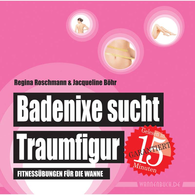 Badenixe sucht Traumfigur von Edition Wannenbuch