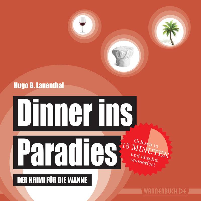 Dinner ins Paradies von Edition Wannenbuch