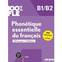 100% FLE B1/B2. Phonétique essentielle du français - Übungsbuch mit didierfle.app von Editions Didier
