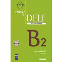 DELF scolaire - Neue Ausgabe. Niveau B2 du Cadre européen commun de référence. Übungsbuch mit CD von Editions Didier