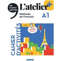 L'atelier+ A1: Cahier d'activités mit didierfle.app und E-Book von Editions Didier
