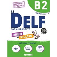 Le DELF Scolaire B2. Prüfungsvorbereitung - Übungsheft mit Audios und Lösungen von Editions Didier