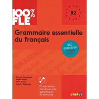 Loiseau, Y: 100% FLE Grammaire essentielle du francais B2+ C von Editions Didier