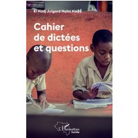 Cahier de dictées et questions von Editions L'Harmattan
