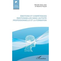 Émotions et compétences émotionnelles dans l'activité professionnelle et la formation von Editions L'Harmattan