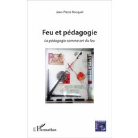 Feu et pédagogie von Editions L'Harmattan