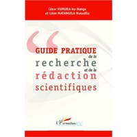 Guide pratique de la recherche et de la rédaction scientifiques von Editions L'Harmattan