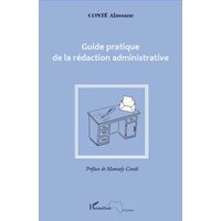 Guide pratique de la rédaction administrative von Editions L'Harmattan