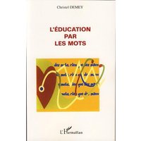 L'éducation par les mots von Editions L'Harmattan