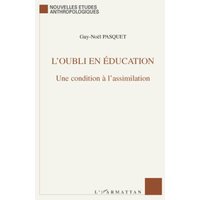 L'oubli en éducation von Editions L'Harmattan
