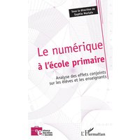Le numérique à l'école primaire von Editions L'Harmattan