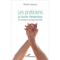 Les praticiens du toucher thérapeutique von Editions L'Harmattan