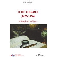 Louis Legrand (1921-2016) von Editions L'Harmattan