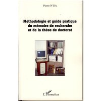 Méthodologie et guide pratique du mémoire de recherche et de von Editions L'Harmattan