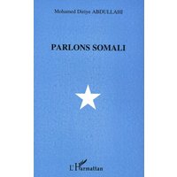 Parlons somali von Editions L'Harmattan