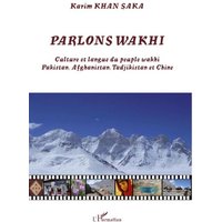 Parlons wakhi von Editions L'Harmattan