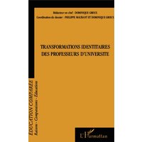 Transformations identitaires des professeurs d'université von Editions L'Harmattan