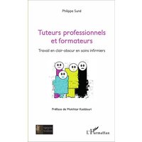 Tuteurs professionnels et formateurs von Editions L'Harmattan