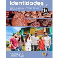 Identidades En Español 1b - Student Print Edition -Units 6-9+-Plus 6 Months Digital Super Pack (eBook + Identidades/Eleteca Online Program): Bringing von Editorial Edinumen S.L.