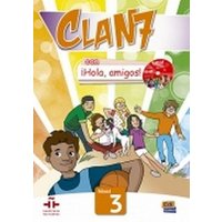 Clan 7 Con Hola Amigos Level 3 von Editorial Edinumen