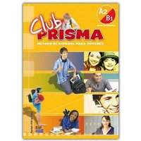 Club Prisma A2/B1 Intermedio Libro del Alumno + CD von Editorial Edinumen S.L.