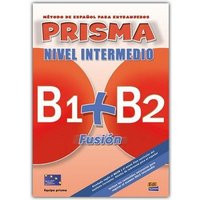 Club Prisma Team: Prisma Fusion B1 + B2 von Editorial Edinumen