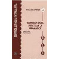 Temas de Español Gramática. Ejercicios Para Practicar La Gramática von Editorial Edinumen