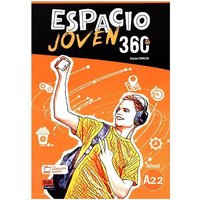 Espacio Joven 360 A2.2 : Student Book von Editorial Edinumen