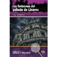 Lecturas En Español de Enigma Y Misterio A2/B1 Los Fantasmas del Palacio de Linares von Editorial Edinumen