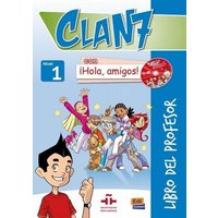 Clan 7-¡Hola Amigos! 1 - Teacher Print Edition Plus 3 Years Online Premium Access (All Digital Included) von Editorial Edinumen
