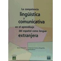 La Competencia Lingüística Y Comunicativa von Editorial Edinumen