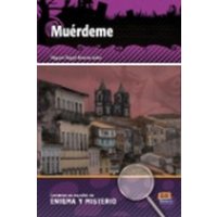 Lecturas En Español de Enigma Y Misterio A2/B1 Muérdeme von Editorial Edinumen