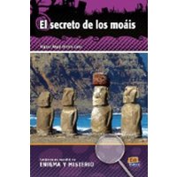 Lecturas En Español de Enigma Y Misterio A2/B1 El Secreto de Los Moáis von Editorial Edinumen