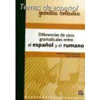 Temas de Español Gramática Contrastiva. Diferencias de Usos Gramaticales Entre El Español Y El Rumano von Editorial Edinumen