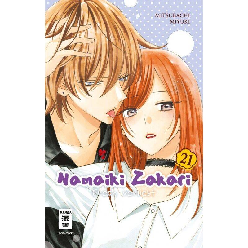 Namaiki Zakari - Frech verliebt 21 von Egmont Manga