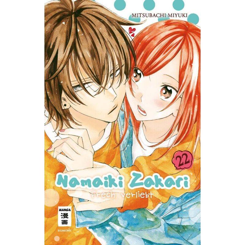Namaiki Zakari - Frech verliebt 22 von Egmont Manga