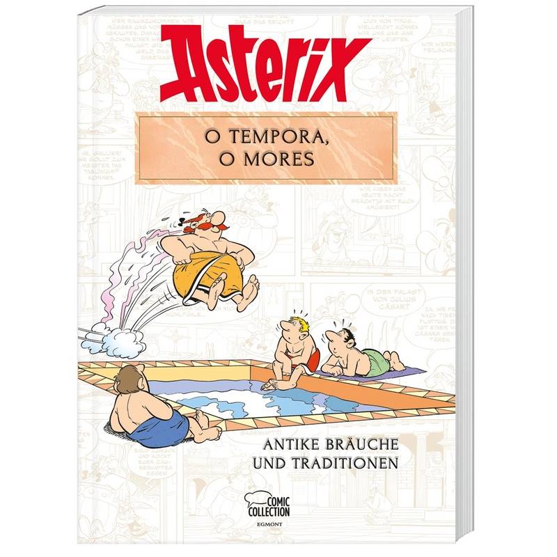 Asterix - O tempora, O Mores! von Ehapa Comic Collection