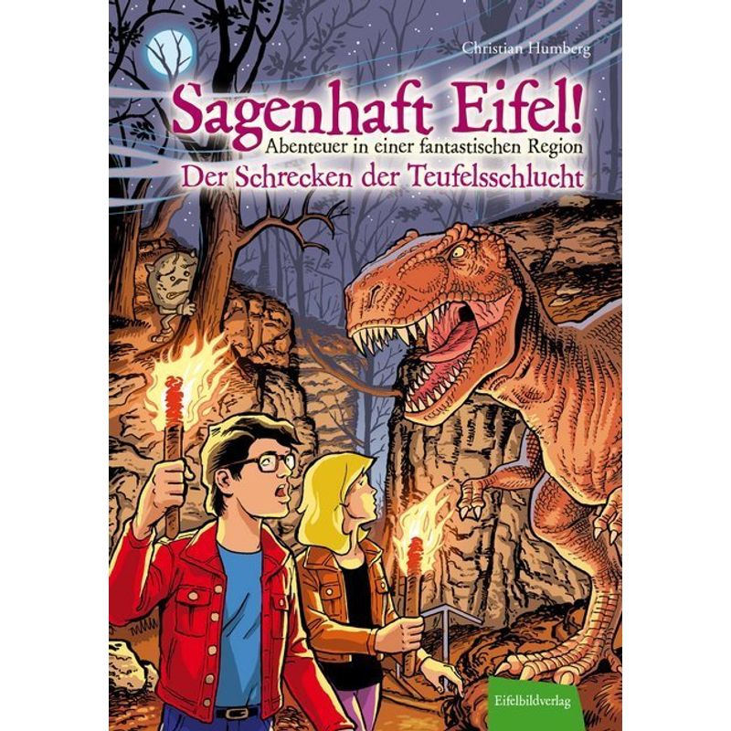 Sagenhaft Eifel! - Der Schrecken der Teufelsschlucht von Eifelbildverlag