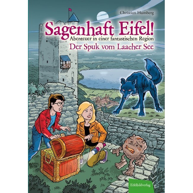 Sagenhaft Eifel! - Der Spuk vom Laacher See von Eifelbildverlag