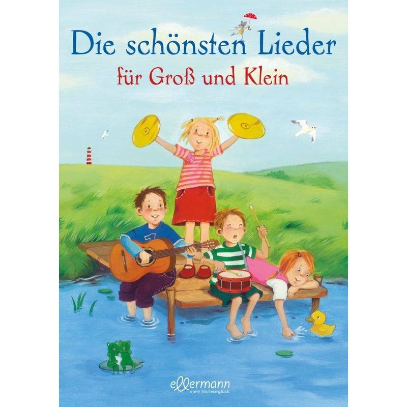 Die schönsten Lieder für Groß und Klein von Ellermann