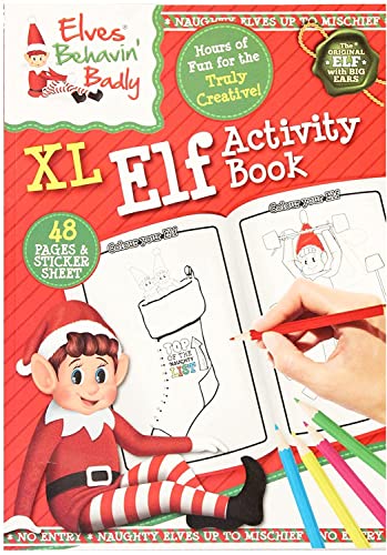 Elves Behavin' Badly XL Elfen-Aktivitätsbuch - Stunden voller Spaß für die wirklich Kreativen! - 48 Seiten mit Aktivitäten von Elves Behavin Badly