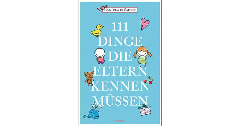 Buch - 111 Dinge, die Eltern kennen müssen von Emons Verlag