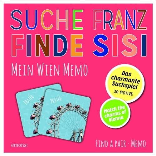 Emons Verlag Suche Franz - Finde Sisi. Mein Wien Memo: Das charmante Suchspiel von Emons Verlag