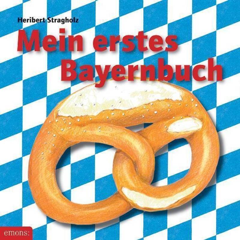 Mein erstes Bayernbuch von Emons Verlag