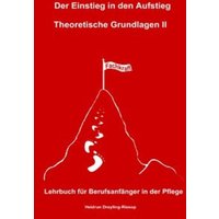 Der Einstieg in den Aufstieg / Der Einstieg in den Aufstieg: Theoretische Grundlagen II von Epubli