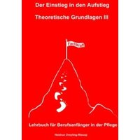 Der Einstieg in den Aufstieg / Der Einstieg in den Aufstieg: Theoretische Grundlagen III von Epubli